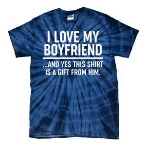 Funny Valentine's Day I Love My Boyfriend  Tie-Dye T-Shirt