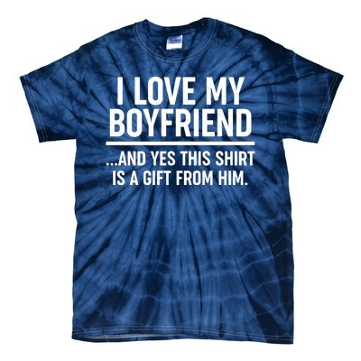 Funny Valentine's Day I Love My Boyfriend  Tie-Dye T-Shirt