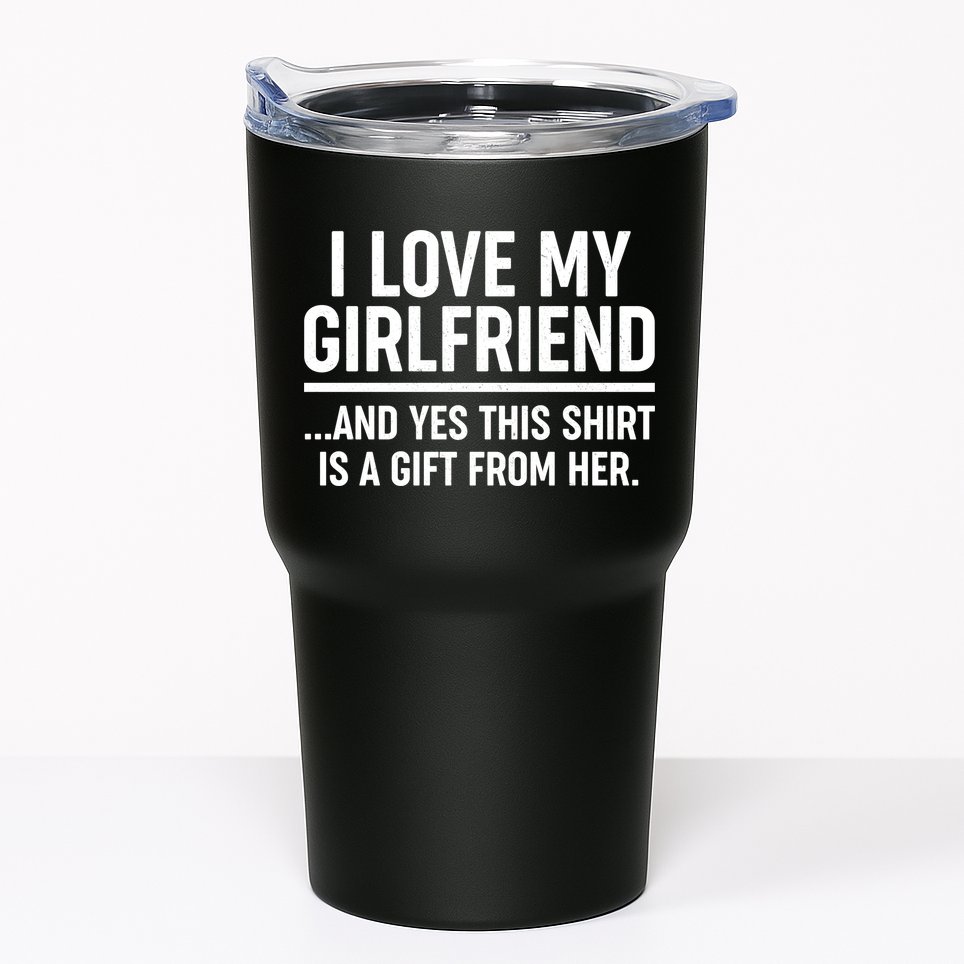 Funny Valentine's Day I Love My Girlfriend Tumbler