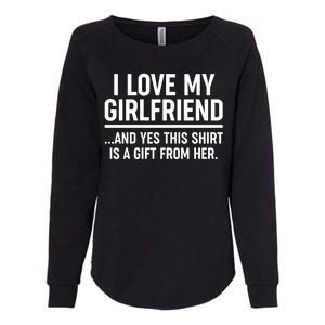 Funny Valentine's Day I Love My Girlfriend Womens California Wash Sweatshirt