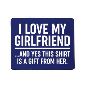 Funny Valentine's Day I Love My Girlfriend Mousepad