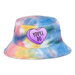 Funny Valentine's Day You'll Do Candy Heart Anti-Valentine Tie Dye Newport Bucket Hat