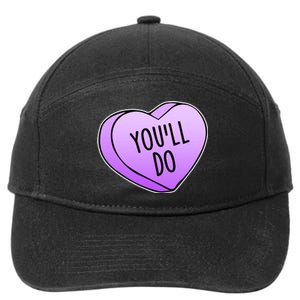 Funny Valentine's Day You'll Do Candy Heart Anti-Valentine 7-Panel Snapback Hat