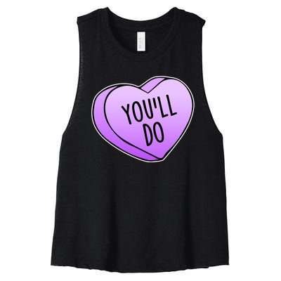 Funny Valentine's Day You'll Do Candy Heart Anti-Valentine Women's Racerback Cropped Tank