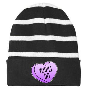 Funny Valentine's Day You'll Do Candy Heart Anti-Valentine Striped Beanie with Solid Band