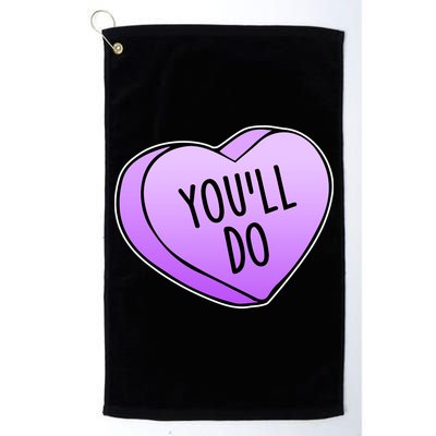 Funny Valentine's Day You'll Do Candy Heart Anti-Valentine Golf Towel