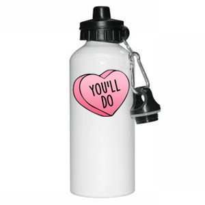 Funny Valentine's Day You'll Do Candy Heart Anti-Valentine Aluminum Water Bottle