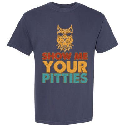 Funny Vintage Colors Show Me Your Pitties Pit Bull Garment-Dyed Heavyweight T-Shirt