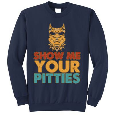 Funny Vintage Colors Show Me Your Pitties Pit Bull Sweatshirt