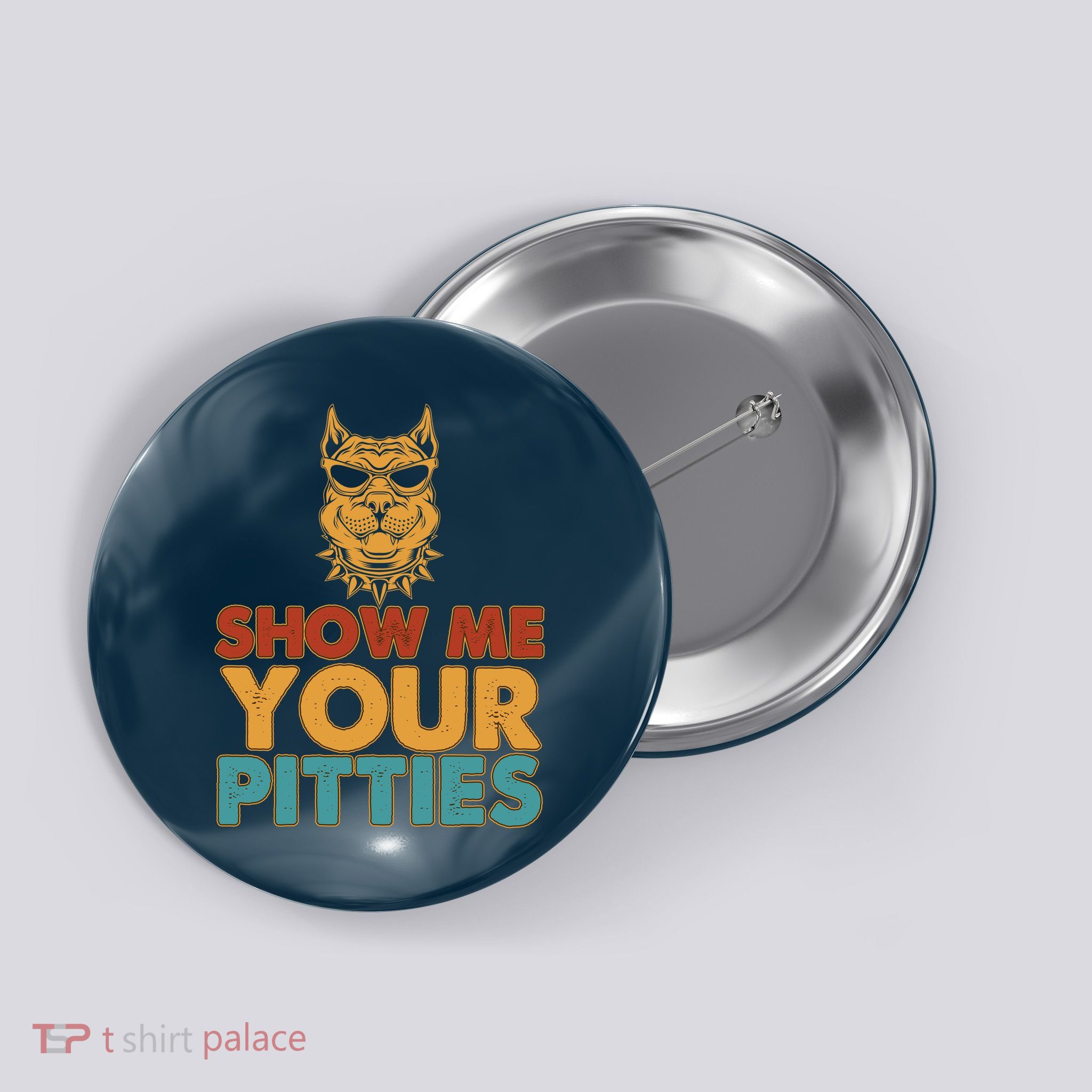 Funny Vintage Colors Show Me Your Pitties Pit Bull Button
