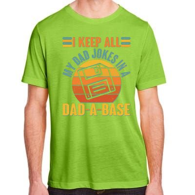 Funny Vintage I Keep All My Dad Jokes In A Dad-A-Base Adult ChromaSoft Performance T-Shirt