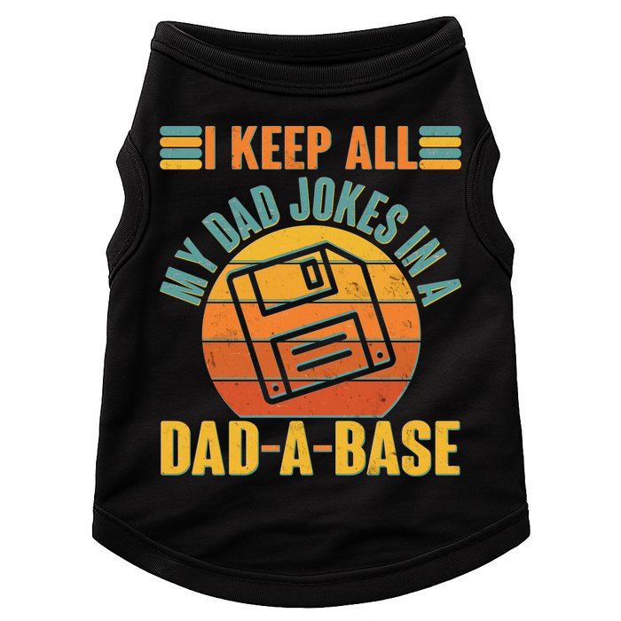 Funny Vintage I Keep All My Dad Jokes In A Dad-A-Base Doggie Tank