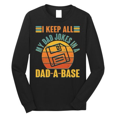 Funny Vintage I Keep All My Dad Jokes In A Dad-A-Base Long Sleeve Shirt