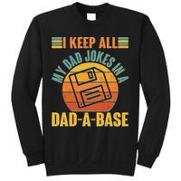 Funny Vintage I Keep All My Dad Jokes In A Dad-A-Base Sweatshirt