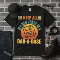 Funny Vintage I Keep All My Dad Jokes In A Dad-A-Base Tall T-Shirt