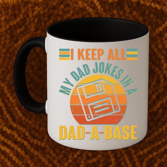 Funny Vintage I Keep All My Dad Jokes In A Dad-A-Base Mug