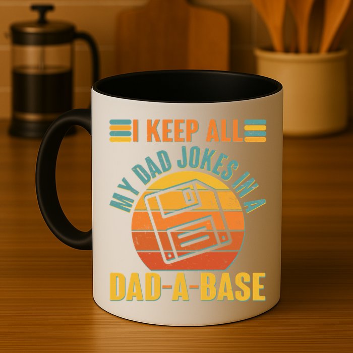 Funny Vintage I Keep All My Dad Jokes In A Dad-A-Base Mug