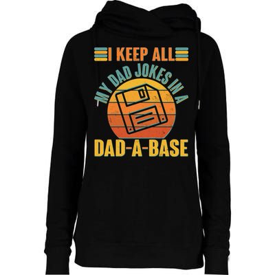 Funny Vintage I Keep All My Dad Jokes In A Dad-A-Base Womens Funnel Neck Pullover Hood