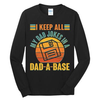 Funny Vintage I Keep All My Dad Jokes In A Dad-A-Base Tall Long Sleeve T-Shirt