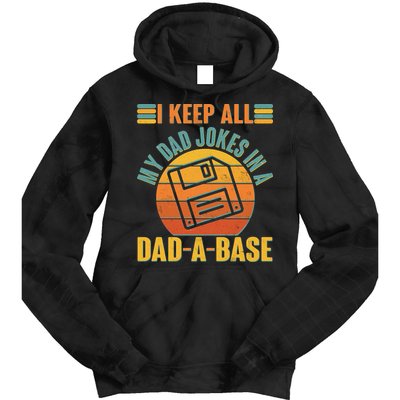 Funny Vintage I Keep All My Dad Jokes In A Dad-A-Base Tie Dye Hoodie