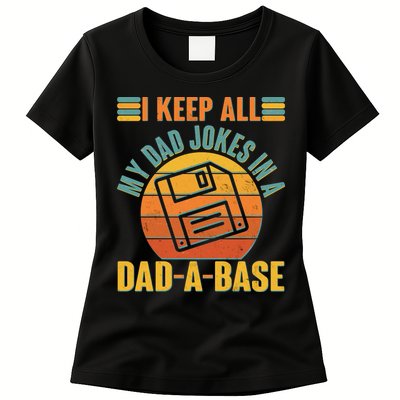 Funny Vintage I Keep All My Dad Jokes In A Dad-A-Base Womens T-Shirt
