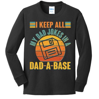 Funny Vintage I Keep All My Dad Jokes In A Dad-A-Base Kids Long Sleeve Shirt
