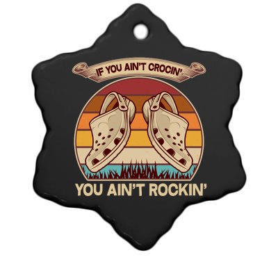 Funny Vintage If You Ain't Crocin' You Ain't Rockin Ceramic Star Ornament