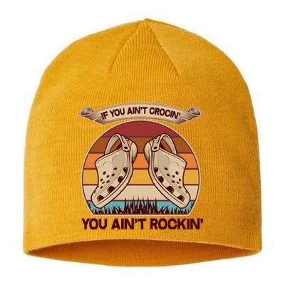 Funny Vintage If You Ain't Crocin' You Ain't Rockin Sustainable Beanie