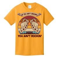 Funny Vintage If You Ain't Crocin' You Ain't Rockin Kids T-Shirt