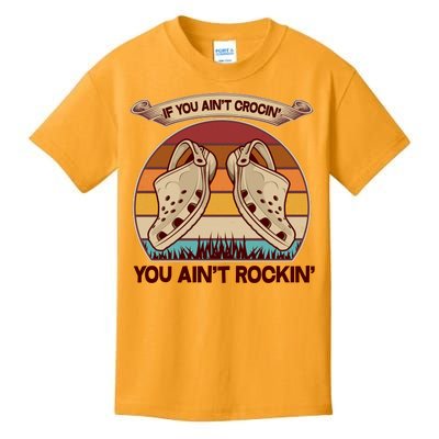 Funny Vintage If You Ain't Crocin' You Ain't Rockin Kids T-Shirt