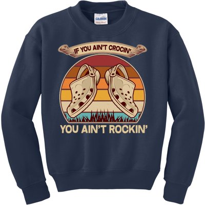 Funny Vintage If You Ain't Crocin' You Ain't Rockin Kids Sweatshirt