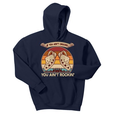 Funny Vintage If You Ain't Crocin' You Ain't Rockin Kids Hoodie