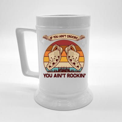 Funny Vintage If You Ain't Crocin' You Ain't Rockin Beer Stein