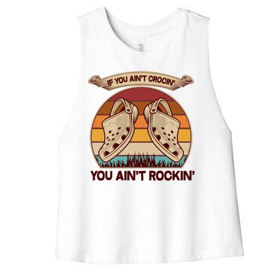 Funny Vintage If You Ain't Crocin' You Ain't Rockin Women's Racerback Cropped Tank