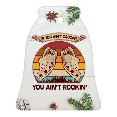 Funny Vintage If You Ain't Crocin' You Ain't Rockin Ceramic Bell Ornament