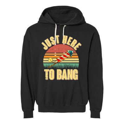 Funny Vintage Just Here To Bang July 4th Garment-Dyed Fleece Hoodie