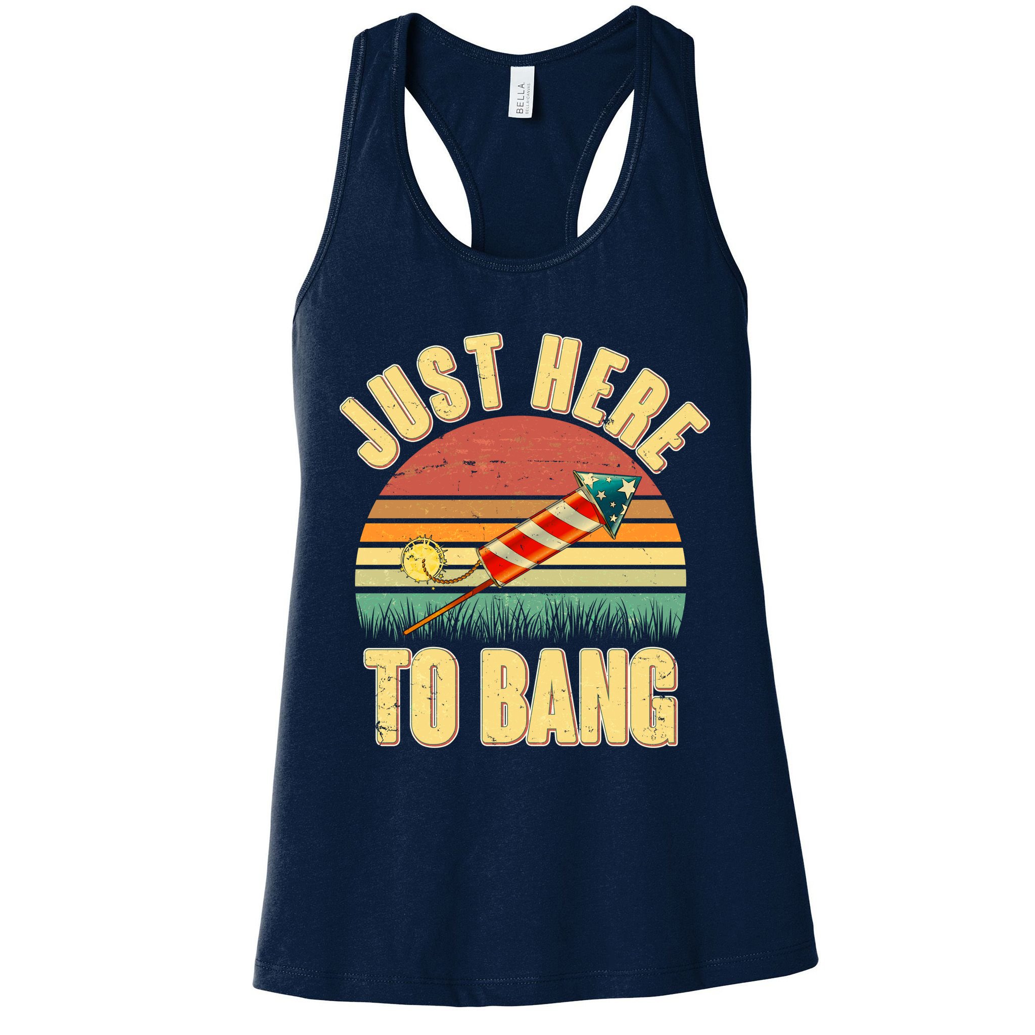 Funny Vintage Just Here To Bang July 4th Womens Tank Top