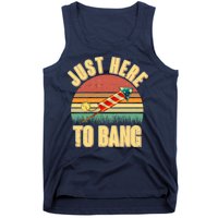 Funny Vintage Just Here To Bang July 4th Tank Top