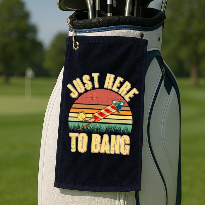 Funny Vintage Just Here To Bang July 4th Golf Towel