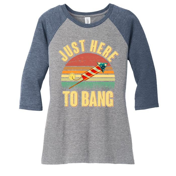 Funny Vintage Just Here To Bang July 4th Women's Tri-Blend 3/4-Sleeve Raglan Shirt