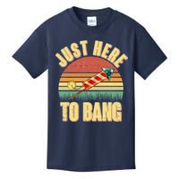 Funny Vintage Just Here To Bang July 4th Kids T-Shirt