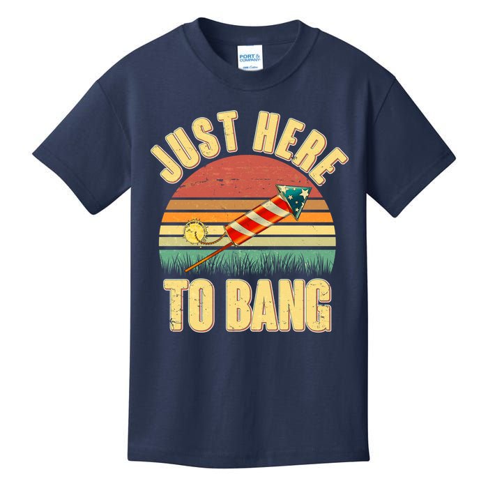 Funny Vintage Just Here To Bang July 4th Kids T-Shirt