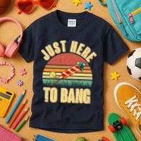 Funny Vintage Just Here To Bang July 4th Kids T-Shirt