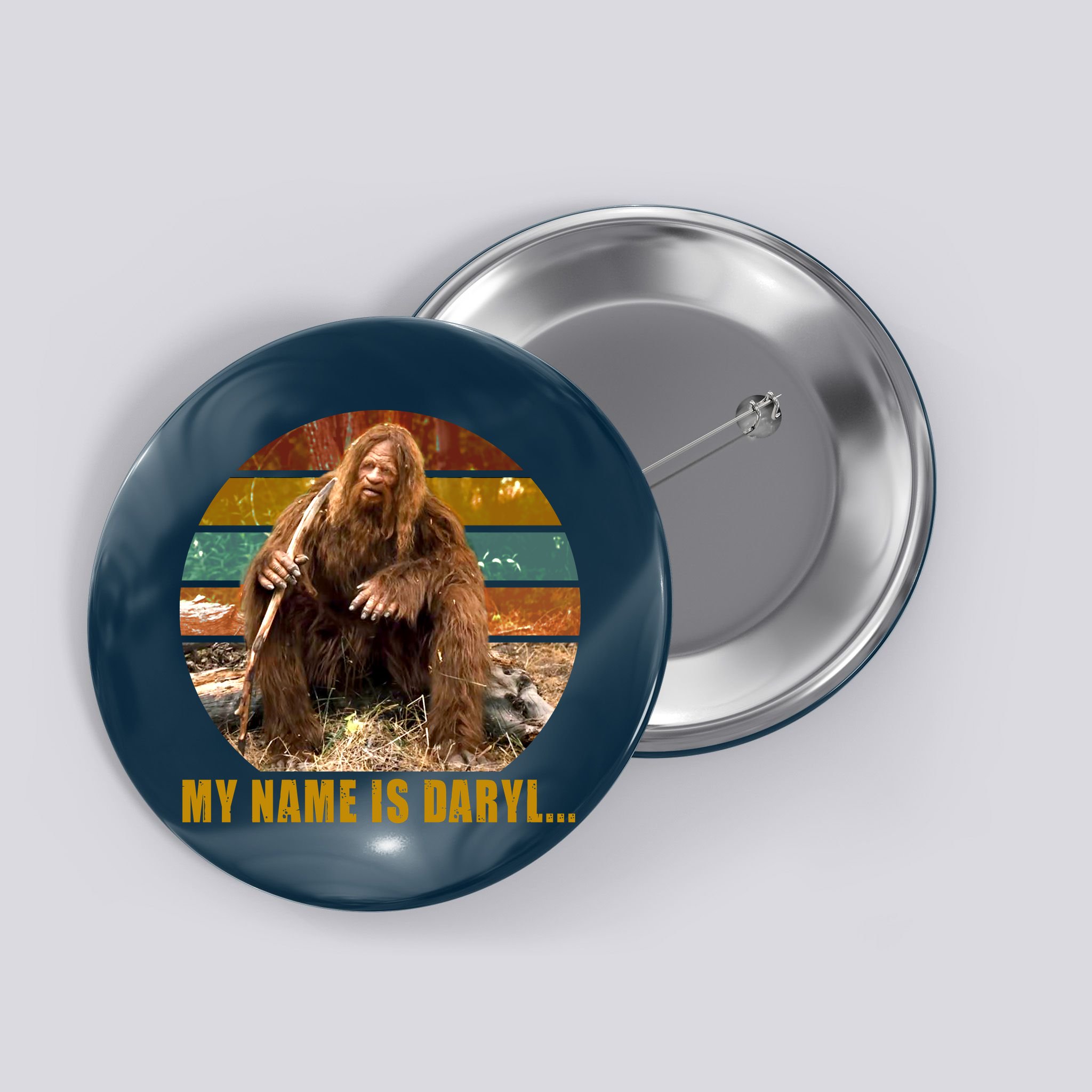 Funny Vintage My Name is Daryl Big Foot Button