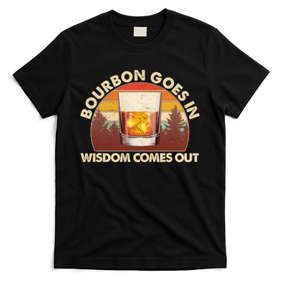 Funny Vintage Retro Bourbon Goes In Wisdom Comes Out T-Shirt