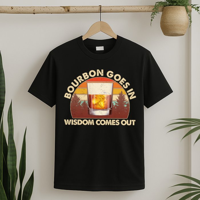 Funny Vintage Retro Bourbon Goes In Wisdom Comes Out T-Shirt