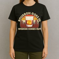 Funny Vintage Retro Bourbon Goes In Wisdom Comes Out T-Shirt