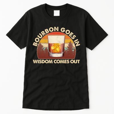 Funny Vintage Retro Bourbon Goes In Wisdom Comes Out Tall T-Shirt