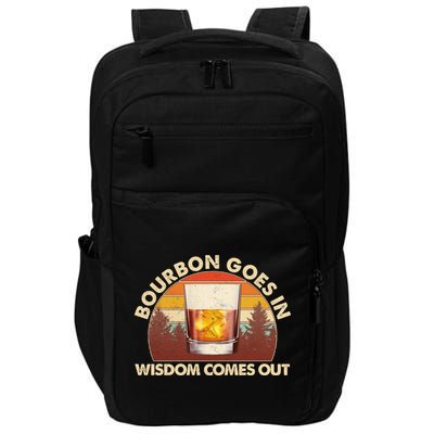 Funny Vintage Retro Bourbon Goes In Wisdom Comes Out Impact Tech Backpack