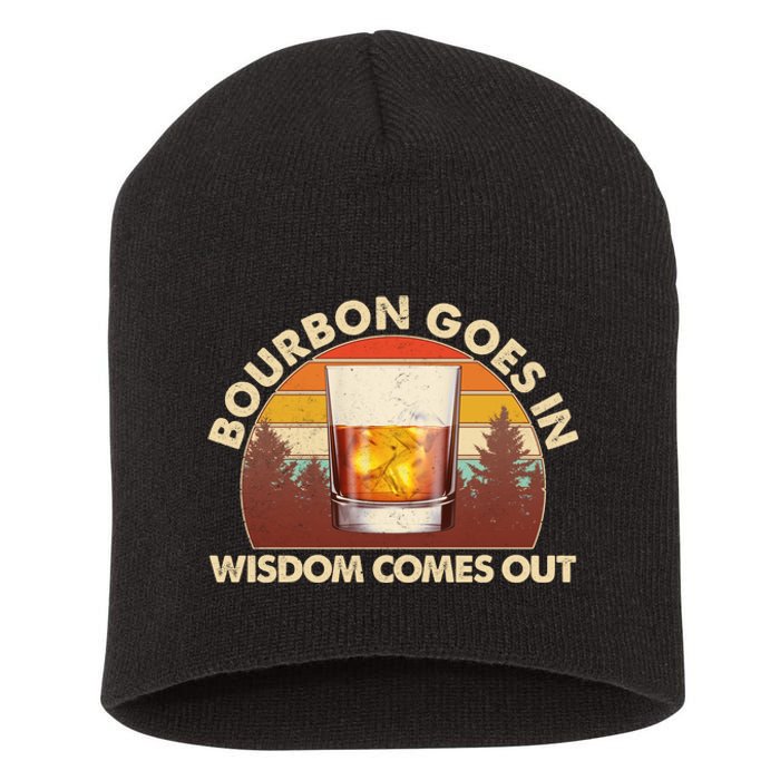 Funny Vintage Retro Bourbon Goes In Wisdom Comes Out Short Acrylic Beanie